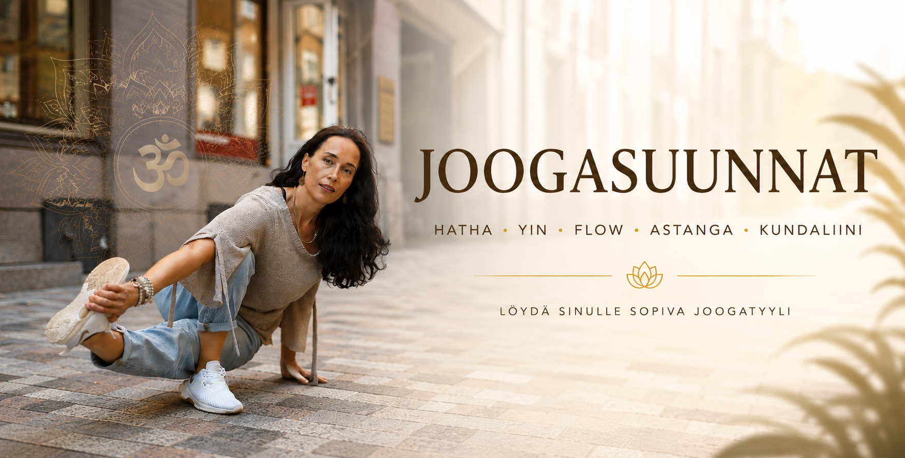 Eri joogasuunnat ja joogatyylit – Hatha, Yin, Vinyasa, Flow, Astanga ja Kundaliinijooga